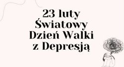 Światowy Dzień Walki z Depresją1